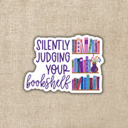 Silently Judging Your Bookshelf Sticker | Kingdom of Threads (USA) - Papertail Fox