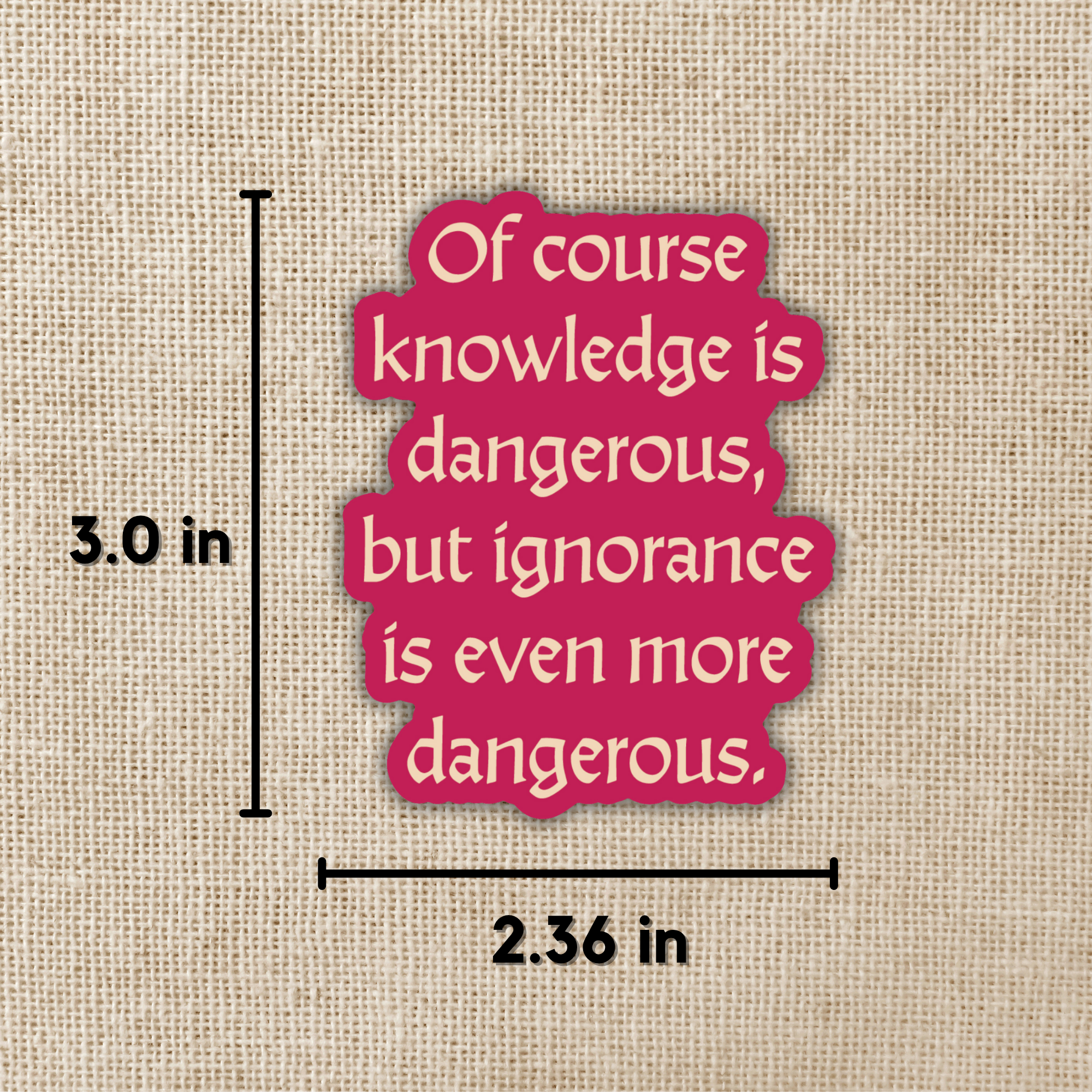 Knowledge Is Dangerous Sticker | The Spellshop