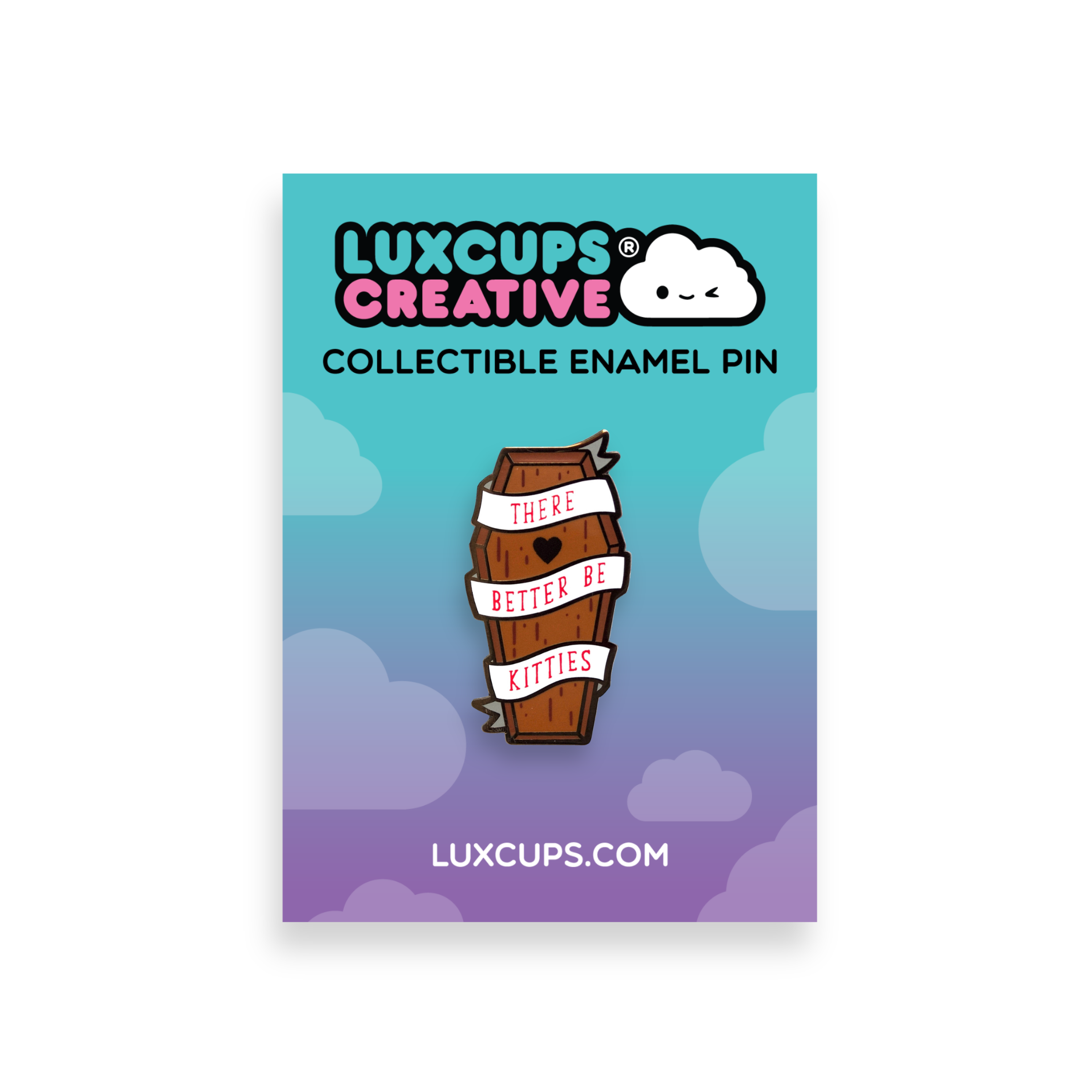 Better Be Kitties Enamel Pin | LuxCups Creative